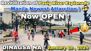 Revitilization of Pasig River Esplanade Dinagsa na NOW OPEN ! This Project will change METRO MANILA