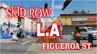 Skid Row, Figueroa Street in Los Angeles | LA Street Real Life | 4K Video