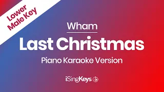 Last Christmas - Wham - Slow Piano Karaoke Instrumental - Lower Male Key
