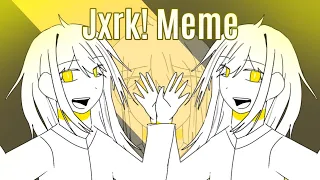 [ASW/OC] Jxrk! Meme (vocal Muted)