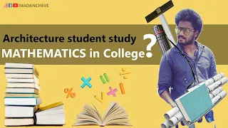 Architecture student study MATHEMATICS in college? |Tamil | starchitect | MADANCHEVE