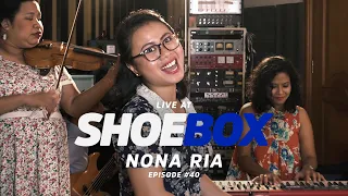 Nona Ria Live at Shoebox Sessions | Shoebox #40