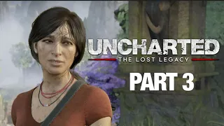 UNCHARTED THE LOST LEGACY Walkthrough Gameplay 1080p 60fps HD Part 3