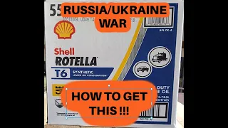 Russia/Ukraine War and Rotella T6, how to reserve some.
