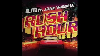 Rush Hour (Northshore Remix) (2007) - SJB featuring Jane Wieldin