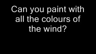 Pocahontas - Colours Of The Wind lyrics