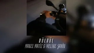 Mabel Matiz & Melike Şahin - Düldül (speed up)
