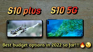 Galaxy S10 plus and S10 5G are the best budget options of 2022 (so far). Here is why.