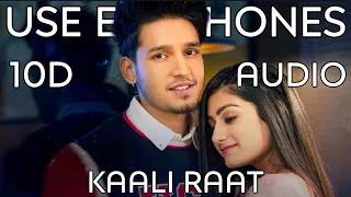 Kaali Raat [ 10D Audio ] : Karan Randhawa | Amulya Rattan | Simar Kaur | Rav Dhillon | 10D Tunes |