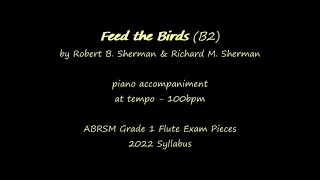 Feed the Birds (B2) | ABRSM Grade 1 Flute 2022 | piano accompaniment | at tempo 100bpm