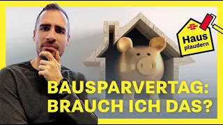 Macht ein Bausparvertrag für dich Sinn? Das sind die Vor- und Nachteile von Bausparen