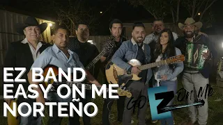 EZ Band - Easy On Me en NORTEÑO - (Video Oficial EN VIVO 4K)