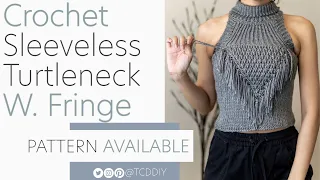 Crochet Sleeveless Turtleneck w. Fringe | Pattern & Tutorial DIY