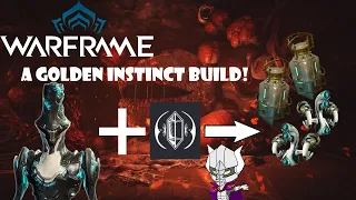 Going Ultra-... I Mean Golden Instinct! - Warframe