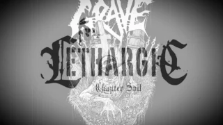 Lethargic - Into the Grave (Grave Cover)