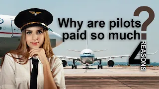 Why pilots paid so much?" on earth here are the 4 main reasons!