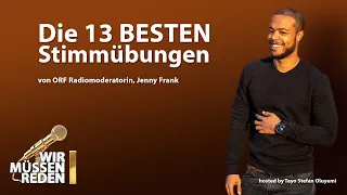 die 13 BESTEN Stimmübungen! Stimmtraining mit ORF Radiomoderatorin Jenny Frank | Wir müssen reden!