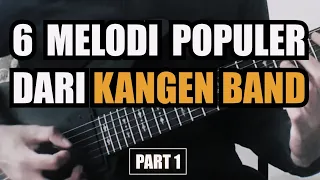 6 MELODI TERMANTUL & TERKEREN DARI KANGEN BAND | Nostalgia