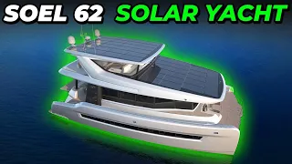Soel Senses 62 - Perfect Solar Electric Yacht For Silent Cruising
