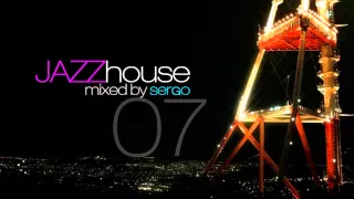 Jazz House DJ Mix 07 by Sergo