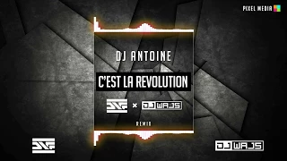 DJ Antoine - C'est La Revolution (DNF x DJ WAJS  Remix)