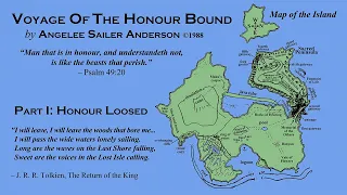 VOYAGE OF THE HONOUR BOUND Prologue & Part I by Angelee Sailer Anderson -- Part I: Honour Loosed