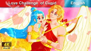 Love Challenge of Cupid 👸 Bedtime Stories 🌛 Fairy Tales in English  WOA Fairy Tales