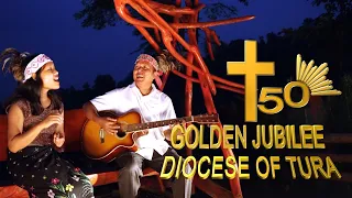 Ong'jok Golden Jubilee Tura Diocese Ong"ani| Official Video.