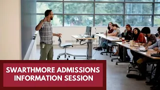 Swarthmore Admissions Information Session