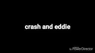 crash and eddie voice