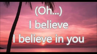 I Believe In You - Il Divo and Celine Dion - Lyrics and English Translation