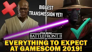EVERYTHING To Expect At Gamescom 2019! Star Wars Battlefront 2 Biggest Community Transmission Yet!