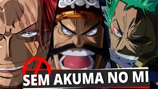 OS 10 PERSONAGENS MAIS PODEROSOS QUE NÃO POSSUEM AKUMA NO MI EM ONE PIECE | Player Solo