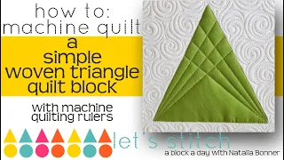 How To-Machine Quilt a Simple Woven Triangle- w/Natalia Bonner- Lets Stitch a Block a Day- Day 38