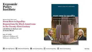 From Here to Equality: Reparations for Black Americans in the Twenty-First Century With William A. D