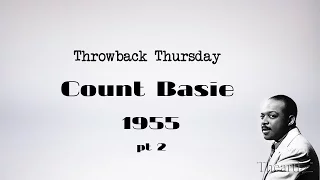 TBT- Count Basie and Band, Live, 1955 pt 2 (HD)...