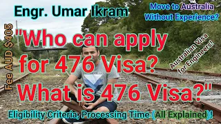 476 Engineering Visa | 476 Visa Australia Requirements | Pathway to PR? | All Discussed (ENGLISH)!