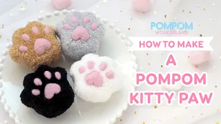How to Make a Pompom Kitty Paw [Short version]