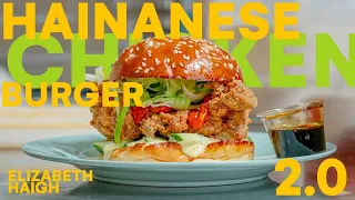 Hainanese chicken burger 2.0 | Elizabeth Haigh | Auntie Liz