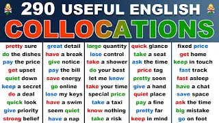 Learn 290 USEFUL COLLOCATIONS in English To Enhance Your English Speaking Skills in Conversations