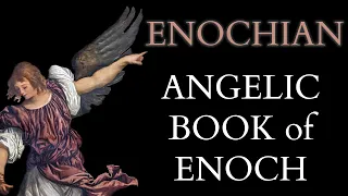 What is Enochian Magic?  John Dee and the Book of Enoch / The Liber Loagaeth - Angelic Language II