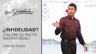 ¿Infidelidad? ¡Valore su pacto matrimonial! - Carlos Olmos | Prédicas Cortas #143