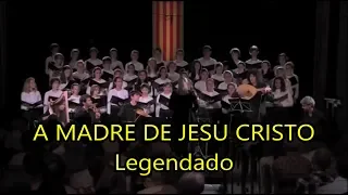 A Madre de Jesu Cristo - Cantiga n. 302 - Cantigas  de Santa Maria - LEGENDADO