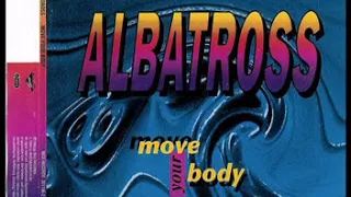 Albatross  - Move Your Body (1996)