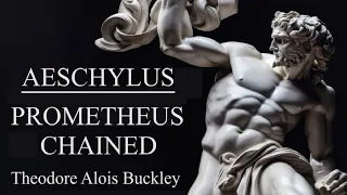 Prometheus Chained - Theodore Alois Buckley - Aeschylus