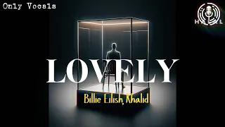 Billie Eilish, Khalid - Lovely (Lyrics) | Only Vocals | Halal Version