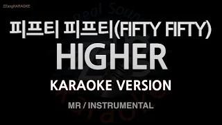 [짱가라오케/노래방] 피프티 피프티(FIFTY FIFTY)-HIGHER (MR/Instrumental) [ZZang KARAOKE]