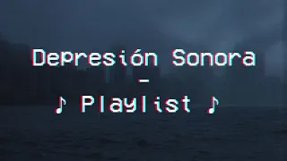 Depresión Sonora - Playlist🎸 // VHS old 📼 (2021)