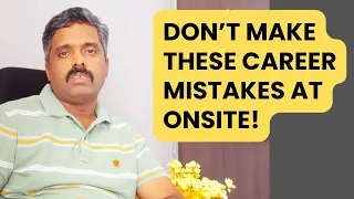 3 BIG Career Mistakes People Make While Working Overseas | Onsite | Career Talk With Anand