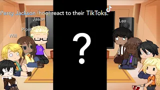 Percy Jackson (hoo) react to their TikToks